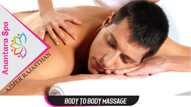 Body to Body Massage Services in Ajmer